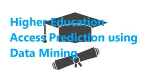 Higher Education Access 300x167 - Higher Education Access Prediction using Data Mining
