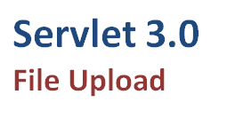 Servlet 3 File Upload - Servlet 3 File Uplaod example using Tomcat 7
