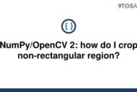 Opencv 2 How Do I Crop Non Rectangular Region 200x135 - Efficient Non-Rectangular Cropping with Numpy/Opencv 2