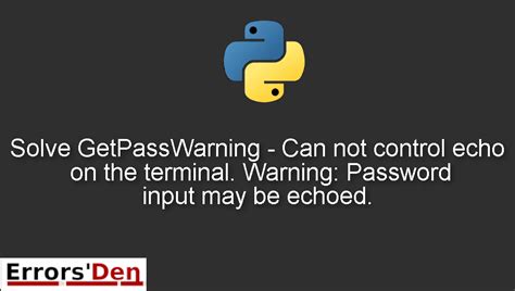th 14 - Python Tips: Troubleshooting Getpasswarning Echo Control Issue When Running from Idle