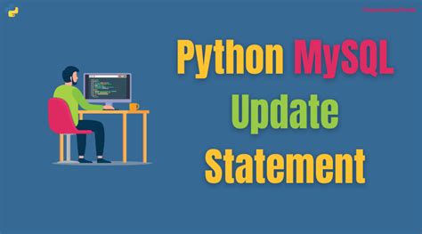th 224 - Efficiently Updating Data: Python MySQL Update Statement