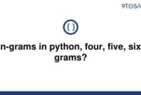 th 286 200x135 - Python Tips: Mastering N-Grams with Four, Five, and Six gram Models in Python