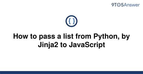 th 575 - Passing Python Lists to JavaScript with Jinja2: A Simple Guide