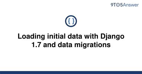 th 579 - Python Tips: Loading Initial Data with Django 1.7+ and Data Migrations Made Easy