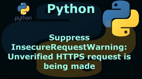 th 90 - Python Tips: How to Suppress InsecureRequestWarning for Unverified HTTPS Request in Python 2.6
