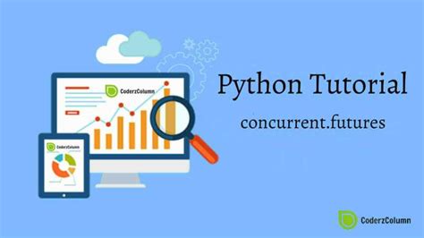 th 94 - Python 3: A Comparison of Concurrent.Futures and Multiprocessing