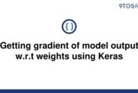 th 253 200x135 - Efficiently Calculate Gradient of Model Output with Keras' Weight Function
