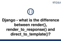 th 622 200x135 - Understanding the Differences of Django's Render, Render_to_response and Direct_to_template.