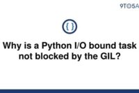 O Bound Task Not Blocked By The Gil 200x135 - Why Python's GIL Doesn't Block I/O Bound Tasks