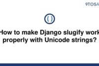 th 294 200x135 - Optimizing Django Slugify for Unicode Strings: A How-To Guide