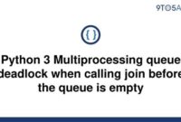th 35 200x135 - Avoid Python 3 Multiprocessing Queue Deadlock by Waiting for Empty Queue.
