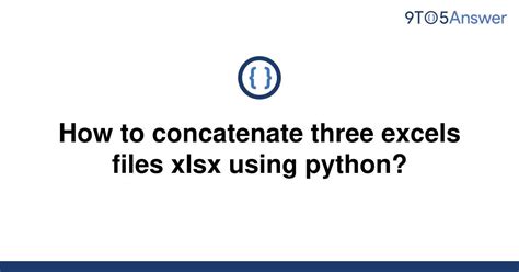 th 362 - Combine Multiple Excel Files using Python: Step-by-Step Guide