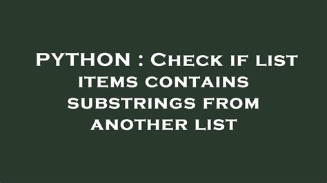 th 448 - Efficiently Check List Items for Substrings with Secondary List
