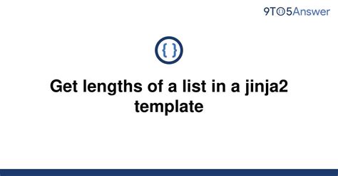 th 413 - Quickly Measure List Lengths with Jinja2 Template