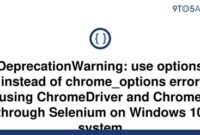 th 472 200x135 - How to Fix DeprecationWarning: Use Options Instead of chrome_options Error on Windows 10 with Selenium and ChromeDriver