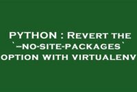 th 49 200x135 - Revive Your Virtualenv: Revert to Site Packages in 10 Words