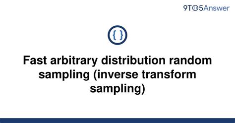 th 559 - Boost Sampling Efficiency with Fast Inverse Transform Sampling