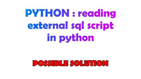 th 110 - Efficiently Execute SQL Scripts in Python for Optimal Results