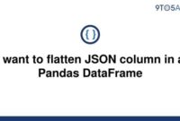 th 120 200x135 - Pandas Python Tips: How to Flatten a Dataframe while converting some columns to JSON format?
