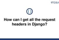 th 13 200x135 - Accessing Request Headers in Django: Tips and Tricks!