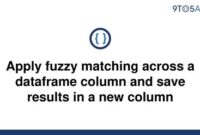 th 208 200x135 - Fuzzy Match Dataframe Column and Save as New Column in Python.