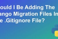 th 308 200x135 - Python Tips: To Gitignore or Not to Gitignore Django Migration Files?