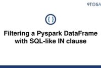 th 382 200x135 - Filter Pyspark Data with SQL-Like In Clause