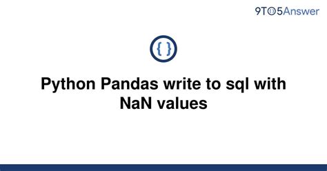 th 393 - Efficient SQL Integration in Pandas with Nan Data Handling