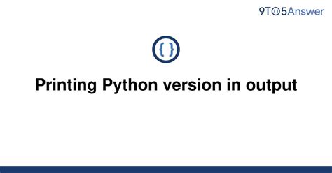 th 396 - Printing Python Version: Quick and Easy Guide