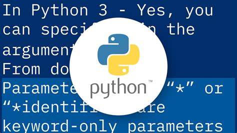 th 440 - Top Python Tips: Why Forced Naming of Parameters in Python is Essential for Efficient Programming