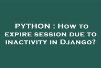 th 536 200x135 - Implementing Inactivity Timeout for Django Session Management
