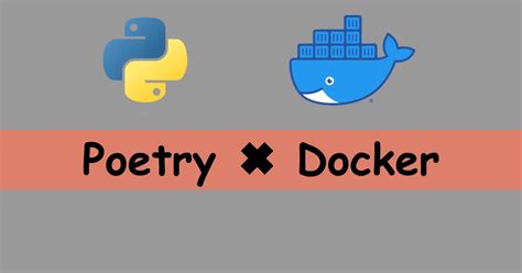 th 556 - Streamline Docker Integration with Python Poetry