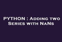 th 586 200x135 - Effortlessly Adding Two Series with Nans: The Ultimate Guide