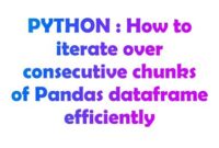th 96 200x135 - Efficiently Iterating Consecutive Chunks of Pandas Dataframe: A Guide.