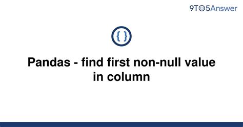 th 123 - Python Tips: Pandas Group By and Find First Non-Null Value for All Columns
