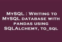 th 141 200x135 - Python Tips: Writing to MySQL Database with Pandas Using SQLAlchemy's to_sql Function
