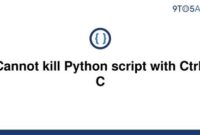 th 153 200x135 - Python Tips: How to Solve the Issue of Unable to Kill Python Script With Ctrl-C