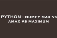 th 279 200x135 - Maximize Your Performance: Understanding the Difference Between NumPy's max, amax, and maximum