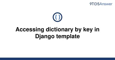 th 324 - Django Template: Retrieve Dictionary Value by Key