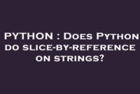 th 335 200x135 - Slice-By-Reference on Strings in Python: Fact or Fiction?