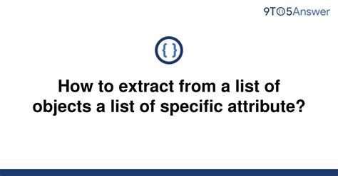 th 39 - Extracting Specific Attributes from List of Objects Made Easy!