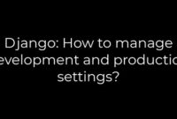 th 437 200x135 - 10 Tips for Managing Django's Development and Production Settings