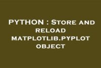 th 527 200x135 - Effortlessly Store and Reload Your Matplotlib.Pyplot Objects