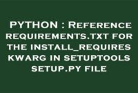 th 55 200x135 - Python Tips: Understanding Reference Requirements.Txt for the install_requires Kwarg in Setuptools setup.py File