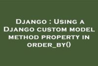 th 592 200x135 - Sort Your Django Querysets with Custom Model Method