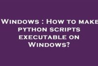 th 623 200x135 - 5 Python Tips - How To Make Python Scripts Executable On Windows