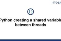 th 63 200x135 - Python Multithreading: Creating Shared Variables Efficiently