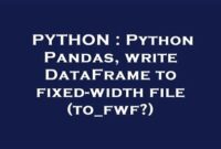 th 100 200x135 - Python Tips: Efficiently Write Dataframe to Fixed-Width File (to_fwf) using Pandas