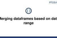 th 104 200x135 - Efficient Dataframe Merging Using Date Ranges