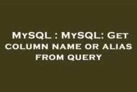 th 210 200x135 - 10 Ways to Retrieve Column Names or Aliases From Mysql Query